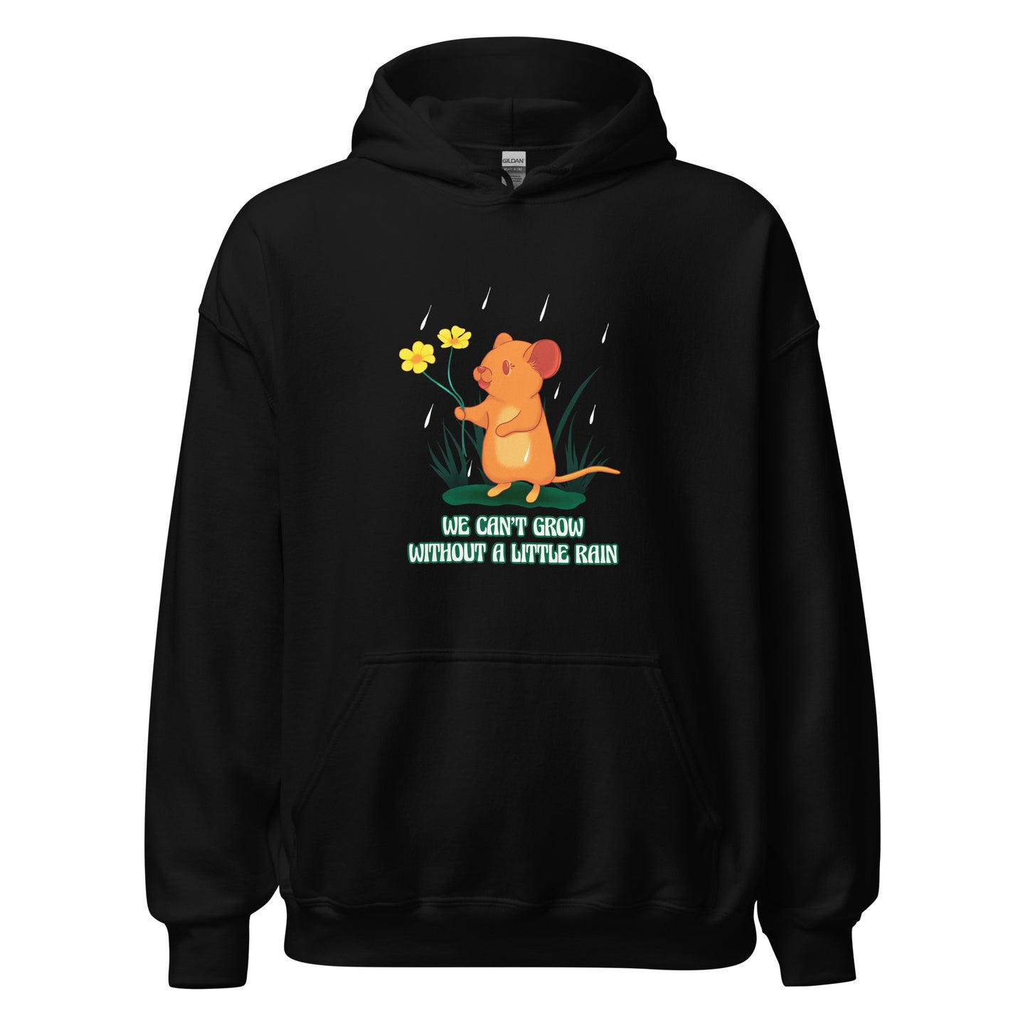 Can't Grow Without Rain Hoodie Pullover